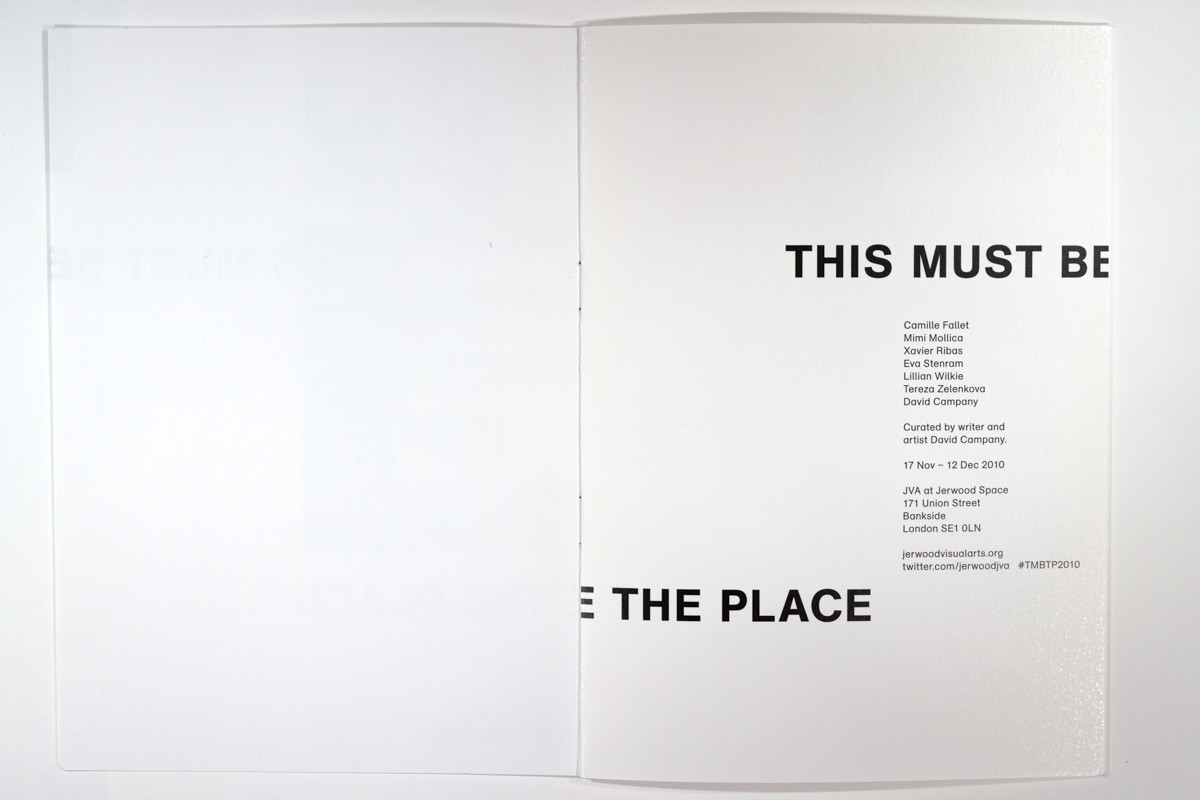 Camille Fallet - This Must Be The Place, livret - *This Must Be the Place*, livret d'exposition, Jerwood Space, Londres, 15 x 21 cm, 2010